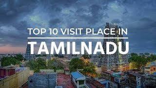 Top 10 Places to visit in Tamil Nadu  Tourist places in Tamil Nadu [upl. by Hynes]