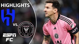 Lionel Messi SCORES in Inter Miamis club friendly vs AlHilal ⚽  Highlights  ESPN FC [upl. by Eul]