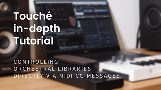 14  Controlling orchestral libraries directly via MIDI CC  Touché Tutorials [upl. by Seitz57]