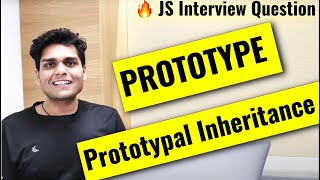 Prototype and Prototypal Inheritance in Javascript  Frontend Interview Question [upl. by Castera]