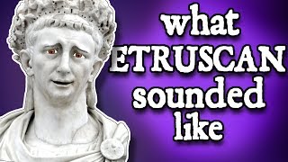 What Etruscan Sounded Like  and how we know [upl. by Neemsay]