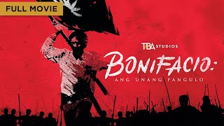 Bonifacio Ang Unang Pangulo  Full Movie  Robin Padilla  Daniel Padilla [upl. by Lindbom]