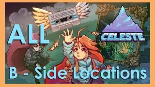 Celeste  All B Side Locations Guide [upl. by Llehsar]