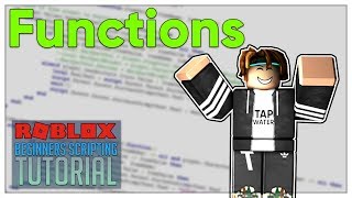 Beginners Roblox Scripting Tutorial 5  Functions Beginner to Pro 2019 [upl. by Nelleoj]