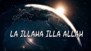 La Illah Ila Allah Repeated 10000 Times Non Stop Zikr [upl. by Buine]