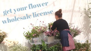 How to get a FLORAL WHOLESALE LICENSE as a Florist [upl. by Ambrogio30]