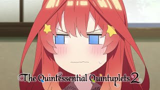 Four Itsukis  The Quintessential Quintuplets 2 [upl. by Eivol]