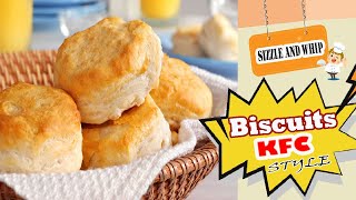 How To Make Biscuits in KFC Style  Quick And Easy  Detailed Recipe [upl. by Fitzsimmons]