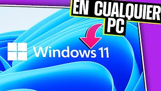 WINDOWS 11 EN CUALQUIER PC NO COMPATIBLE [upl. by Azalea]