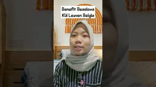 Benefit Beasiswa KU Leuven Belgia [upl. by Jarlen255]