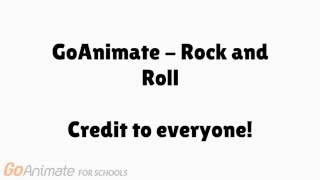 GoAnimate  Rock and Roll [upl. by Ynehpets]