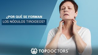 ¿Por qué se forman los nódulos tiroideos [upl. by Gerrilee480]