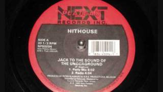 HITHOUSE  Jack To The Sound of The Underground [upl. by Amluz]