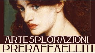 Artesplorazioni preraffaelliti [upl. by Saiff]