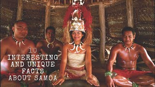 10 Interesting And Unique Facts About Samoa [upl. by Vanda]