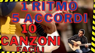 1 Ritmo e 5 Accordi X 10 Canzoni Famose Facilitate  Senza Barrè [upl. by Tia]