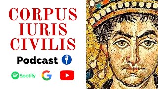 PODCAST CORPUS IURIS CIVILIS [upl. by Loss808]