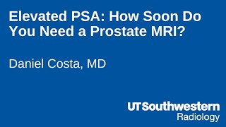 Elevated PSA How Soon Do You Need a Prostate MRI [upl. by Sugirdor]