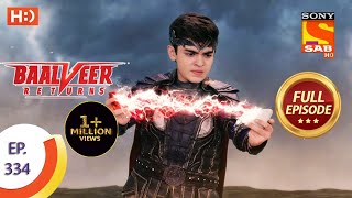 Baalveer Returns  Ep 334  Full Episode  2nd April 2021 [upl. by Nakasuji]