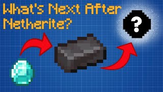 What is Next after Netherite ― Minecraft Theory [upl. by Lertsek]