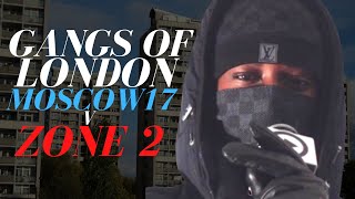 Gangs of London  Moscow17 v Zone 2 [upl. by Ettore]