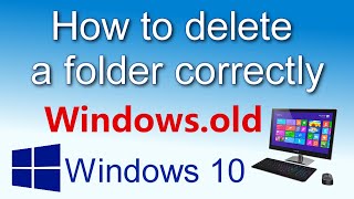 How to Correctly Delete the Windowsold folder after updating Windows 10 [upl. by Sevik]