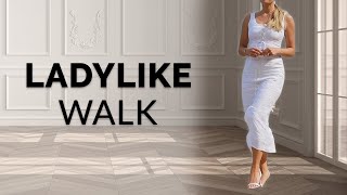 How To Walk Like An Elegant Woman In Heels [upl. by Adroj]