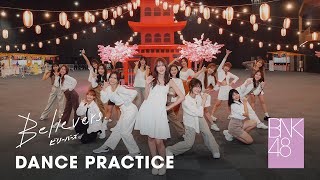 【Dance Practice】Believers  BNK48 [upl. by Laamak]