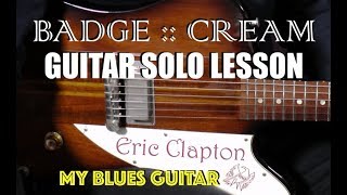 How to Play the Guitar Solo in BADGE by CREAM  Guitar Lesson Eric Clapton with George Harrison [upl. by Deppy]