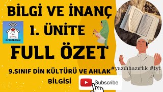 9sınıf Din kültürü ve ahlak bilgisi 1 ünite ful özet Bilgi ve İnanç Ev Akademisi [upl. by Birck]