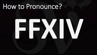 How to Pronounce FFXIV CORRECTLY [upl. by Haase]