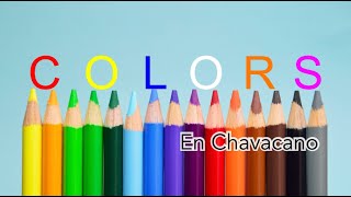 COLORS  En Chavacano [upl. by Ynattir]