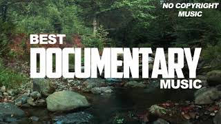 ROYALTY FREE DOCUMENTARY MUSIC BACKGROUND MUSIC DOCUMENTARY BACKGROUND Music For Video [upl. by Nnovahs]