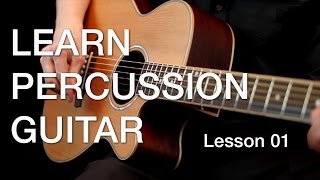 Learn Percussion Guitar  Lesson 01 [upl. by Atirahs246]