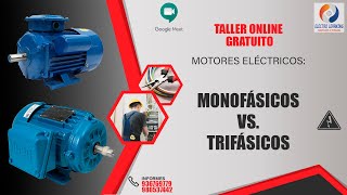 Taller Online Motores Monofásicos vs Trifásicos [upl. by Aivle]