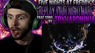 Vapor Reacts 776  SFM FNAF UCN SONG quotReplay Your Nightmarequot by TryHardNinja REACTION [upl. by Egan861]