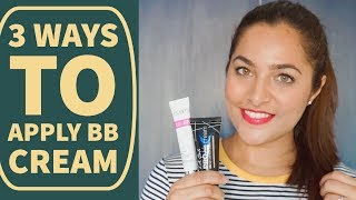 How to Apply BB Cream in 3 ways  Beginner Tips amp Tricks  Anubha Makeup amp Beauty [upl. by Dhumma462]