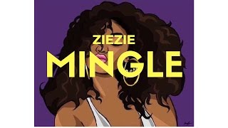 ZieZie Mingle  Official Lyrics [upl. by Namrehs]