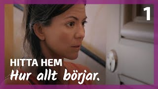 Hur allt börjar  ep01  Hitta hem säsong 1 [upl. by Aber341]