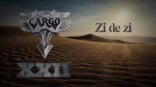 Cargo  Zi de zi Official Audio [upl. by Aitram393]