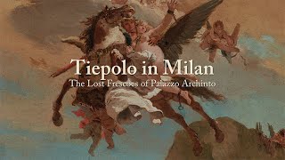 Tiepolo in Milan The Lost Frescoes of Palazzo Archinto [upl. by Anirod]