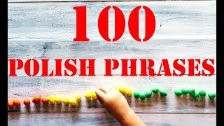 100 new Polish phrases 2018 [upl. by Joete905]