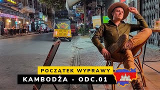 Kambodża  Początek wyprawy odc 01 [upl. by Yelah744]