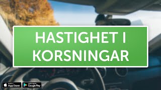 ÖVNINGSKÖR  Hastighet i korsningar [upl. by Ainomar]