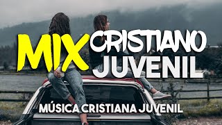 MIX CRISTIANO JUVENIL  LOS MEJORES ÉXITOS DE LA MUSICA CRISTIANA 2021 [upl. by Adnilema]