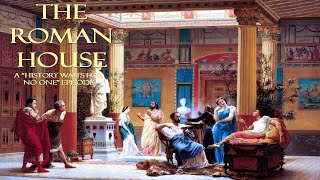 The Roman House [upl. by Ilecara]