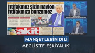 Manşetlerin Dili  Murat AlanAli Karahasanoğlu quotMecliste eşkıyalıkquot 21112024 [upl. by Imogene]