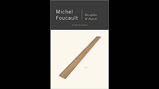 Discipline and Punish The Birth of the Prison  Michel Foucault  Full Audiobook  Part 1 [upl. by Alexi]