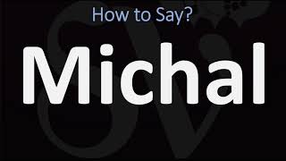 How to Pronounce Michal CORRECTLY [upl. by Falzetta530]