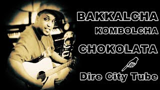 Bakkalcha KombolchaOromo Song quotChokolataquot [upl. by Kevan613]